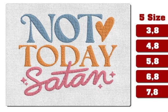 Not Today Satan Embroidery Design PES Review